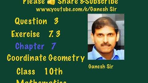Chapter 7:Coordinate Geometry.Ex 7.3 Q3.Class 10th Mathematics.NCERT/CBSE.