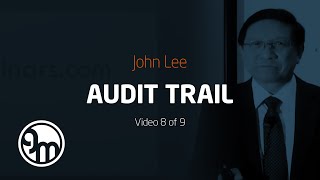 AUDIT TRAIL. FDA DRUG GMP (JOHN LEE, VIDEO 8 OF 9) Update