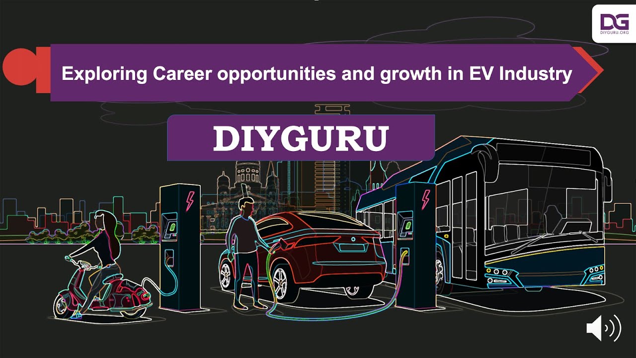 Exploring Career opportunities and growth in EV Industry 2024