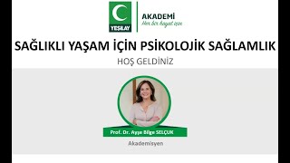 Sağlıklı Yaşam İçin Psikolojik Sağlamlık