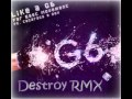 Far East Movement - Like A G6 ft. The Cataracs (Destroy Trance RmX) 2011
