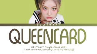 [DEMO VER.] LIGHTSUM (라잇썸) Sangah — 'Queencard' (by (G)-IDLE) (Color Codes Han/Rom/Eng/Lyrics)