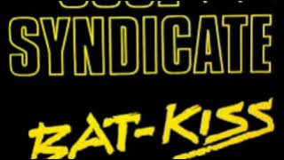 Cool Syndicate  Bat Kiss radio Mix
