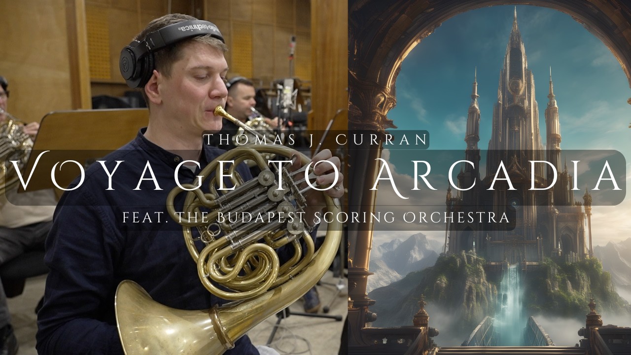 Thomas J. Curran - Voyage to Arcadia (feat. The Budapest Scoring Orchestra)