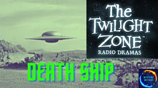 The Twilight Zone - Death Ship (Radio Drama)