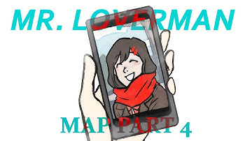 Mr Loverman MAP Part 4