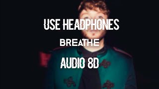 James Arthur - Breathe (8D AUDIO) 🎧 Resimi