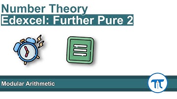 A Level Further Maths | Further Pure 2 | Modular Arithmetic