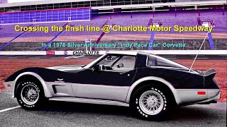 SILVER ANNIVERSARY CORVETTE crossing the finish line at CHARLOTTE MOTOR SPEEDWAY