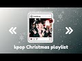 kpop Christmas playlist 2023