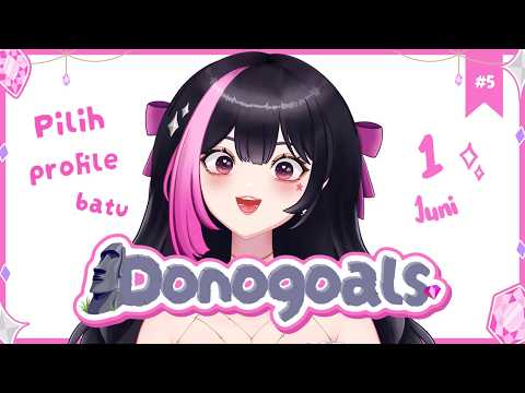 【DONOGOALS】FIRST MILESTONE - Pilih Profile Pict Batu selama donogoals! | ID Vtuber