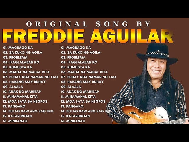 Freddie Aguilar Greatest Hits 2024 - Opm Tagalog Love Songs Of All Time class=