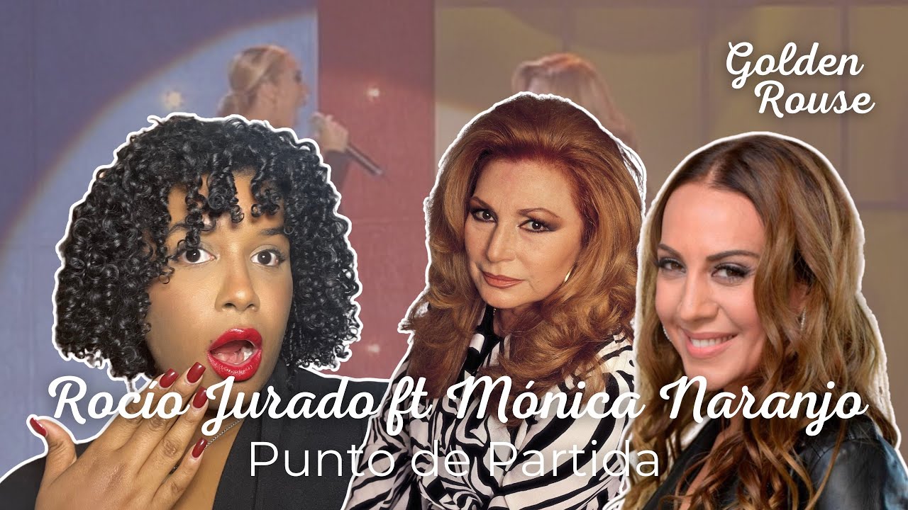 Reacción y Análisis Vocal MÓNICA NARANJO FT ROCÍO JURADO - Punto de partida 🤯 El mejor dúo 😱😍