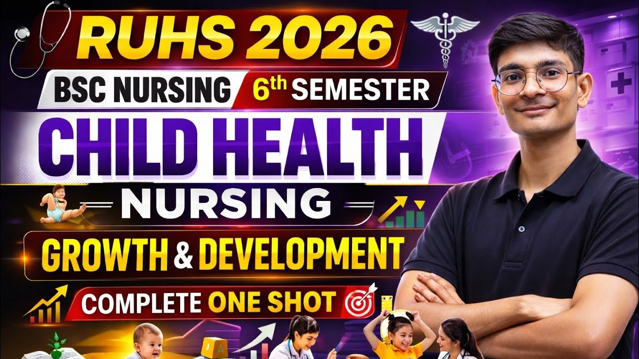 Growth and Development One Shot | Child Health Nursing|B.Sc Nursing 6th Semester|RUHS 2026