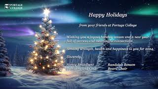 Happy Holidays from your friends at Portage College