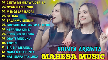 CINTA MEMBAWA DERITA, NYANYIAN RINDU  - SHINTA ARSINTA - MAHESA MUSIC FULL ALBUM TERBARU 2025
