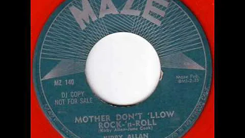 Kirby Allan - Mother Don't 'Llow Rock'n'Roll