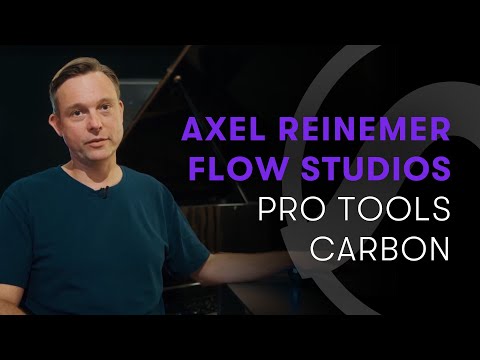 Axel Reinemer of Flow Studios x Pro Tools | Carbon