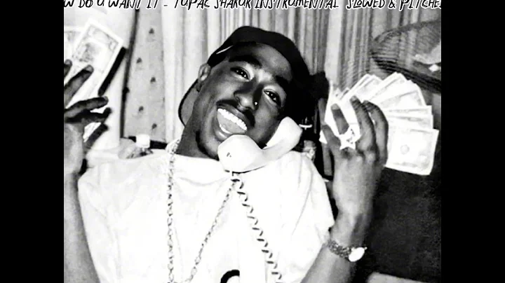 How do u want it instrumental - Tupac slowed & pitched + looped