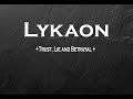 Lykaon - Trust, Lie and Betrayal