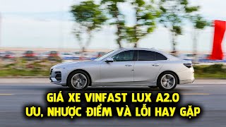 Giá xe VinFast Lux A2.0 tháng 7/2020 – Ưu nhược điểm và những lỗi hay gặp