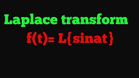 Laplace transform of sinat. | f(t)=L{sinat} |