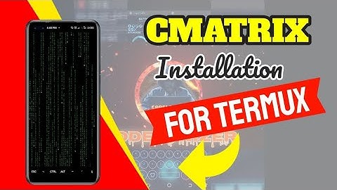 Cmatrix - How To Install Cmatrix In Termux (FULL TUTORIAL) hacky hack