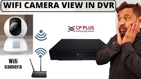 WIFI Camera Connect in CP PLUS DVR/NVR |