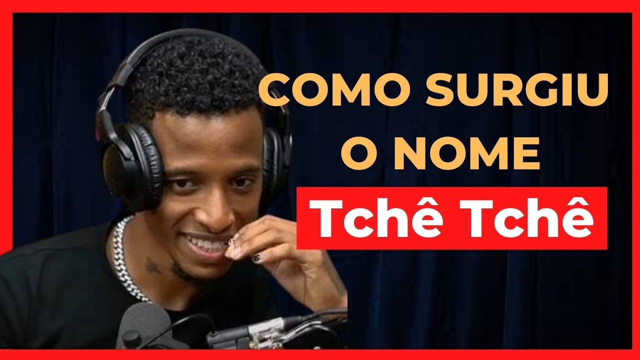Como Surgiu o nome tchê Tchê | Cortes Podpah - YouTube