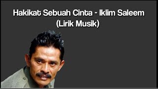 HAKIKAT SEBUAH CINTA - SALEEM IKLIM | LIRIK MUSIK