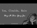 Heize (헤이즈) - You, Clouds, Rain (비도 오고 그래서) Feat Shin Yong Jae (신용재) [Han|Rom|Eng lyrics]