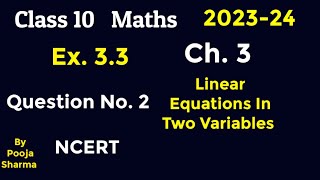 Class 10 | Ch.3 | Linear Equations in Two Variables| Ex 3.3 | Question No. 2 | NCERT/CBSE | 2023-24