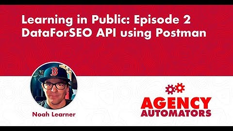 Exploring the DataforSEO SERP API - Google - Organic - Live - Advanced with Postman