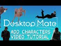 How to Add and Replace Characters 【Desktop Mate Video Tutorial】