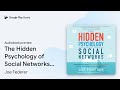 The Hidden Psychology of Social Networks: How… by Joe Federer · Audiobook preview