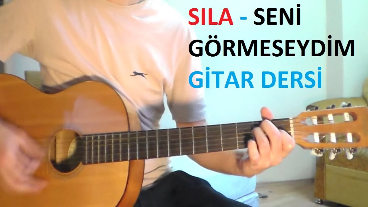 Sıla - Seni Görmeseydim (Akor ve Ritim) - YouTube