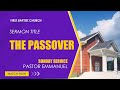 The passover   luke 221420   by pastor emmanuel