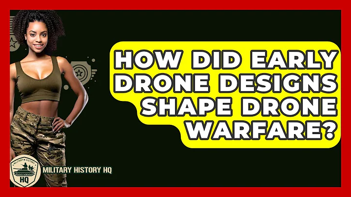 How Did Early Drone Designs Shape Drone Warfare? - Military History HQ