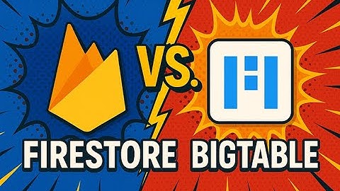 How to Choose Between Firestore and Bigtable for Your GCP Database Needs