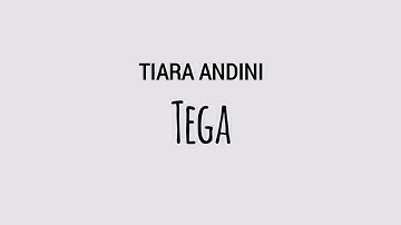 TIARA ANDINI - Tega | Lirik