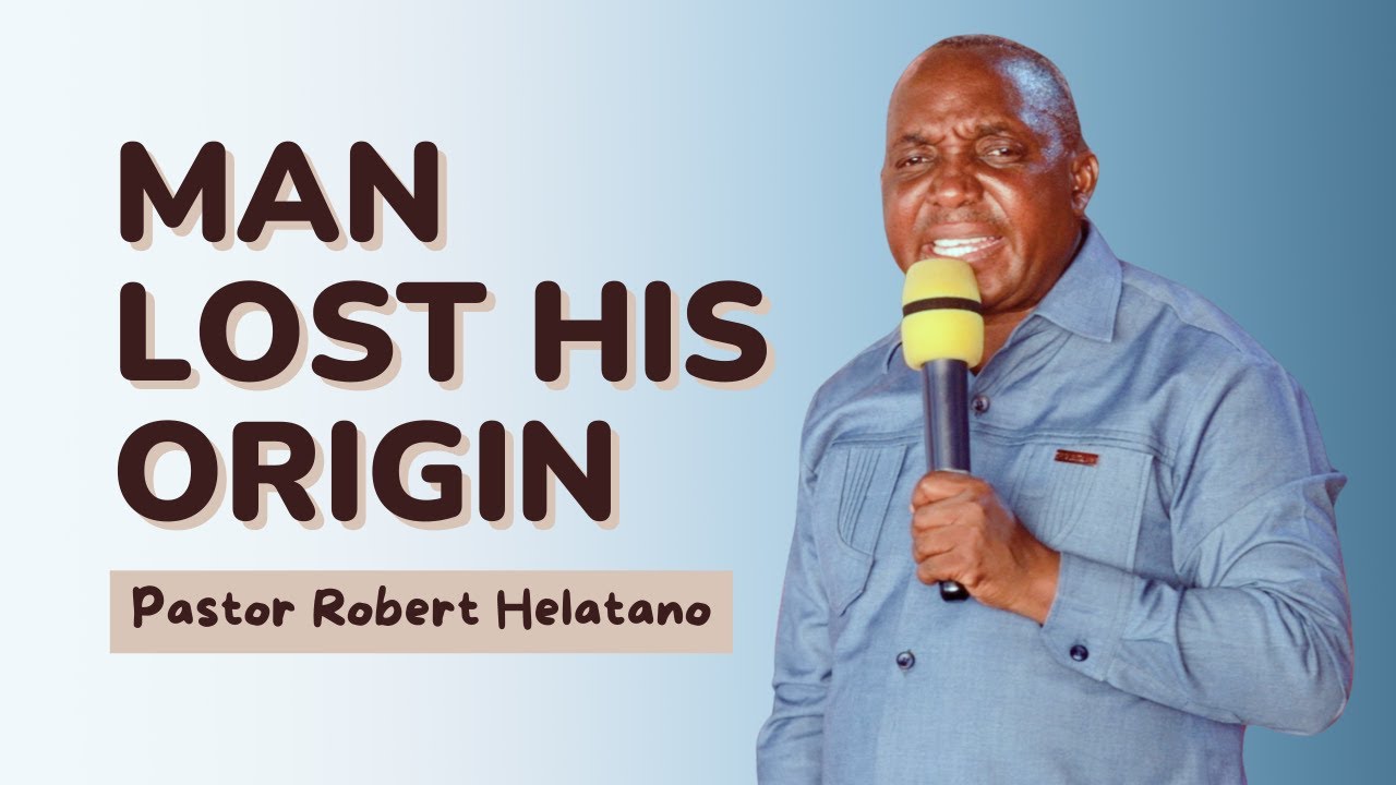 Man lost his origin through the fall _ Pastor Helatano｜Sumbawanga Church 🇹🇿