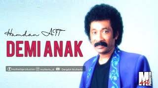 Demi Anak – Hamdan ATT ( Video Lyrics)