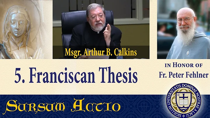 5. Msgr. Calkins - Franciscan Thesis, Fehlner and ...