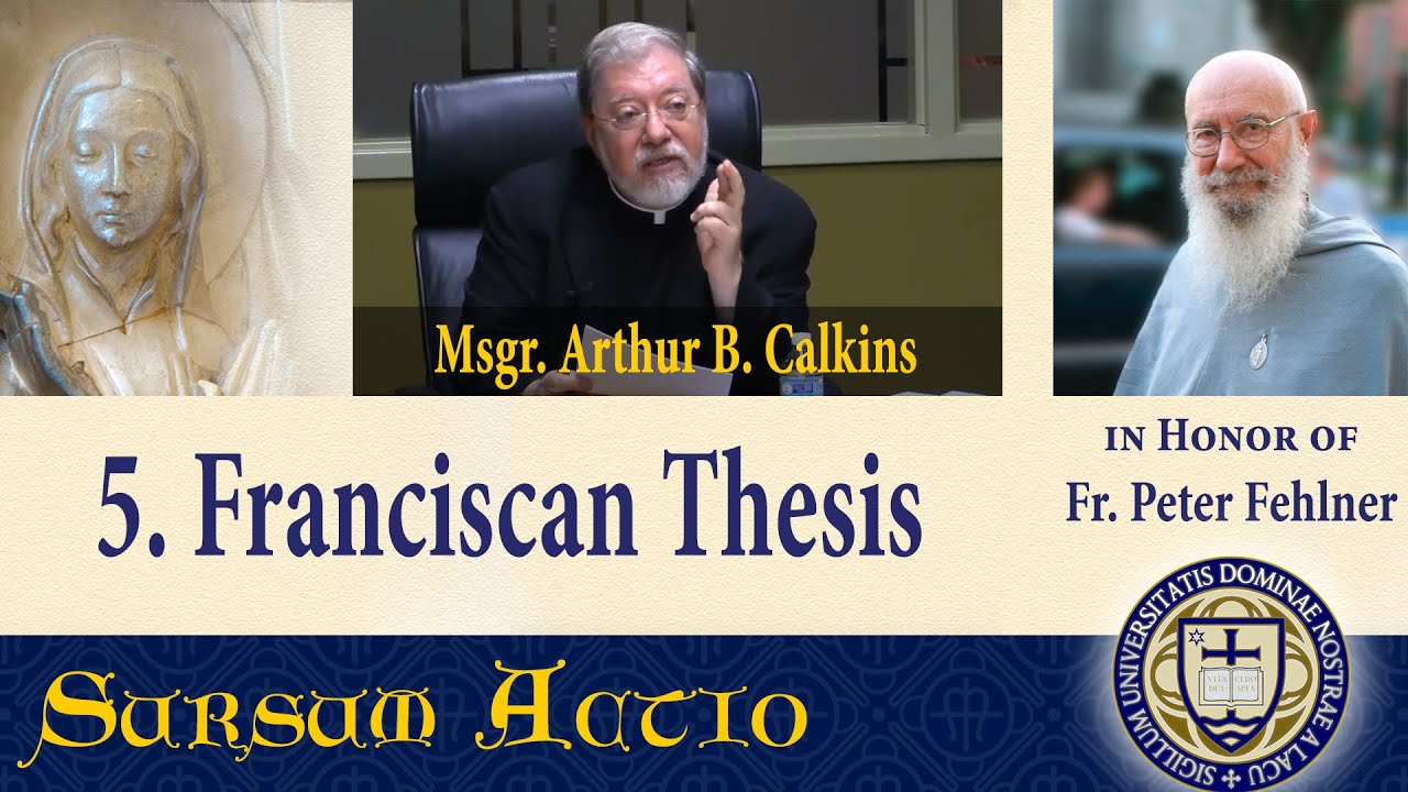 5. Msgr. Calkins - Franciscan Thesis, Fehlner and the Magisterium