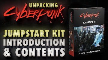 Unpacking Cyberpunk Red: Jumpstart Kit Contents, Overview & Link to Cyberpunk 2077