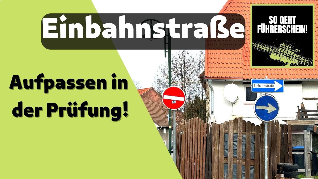 Einbahnstraße - Auf diese Dinge musst du immer achten! Tipps für die Prüfung! - Führerschein