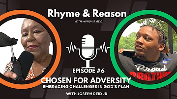 "Chosen for Adversity: Embracing Challenges in God's Plan | Wanda S. Reid Rhyme & Reason Podcast