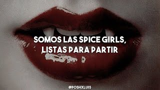 Spice Girls - The Lady Is a Vamp (Traducida al Español)