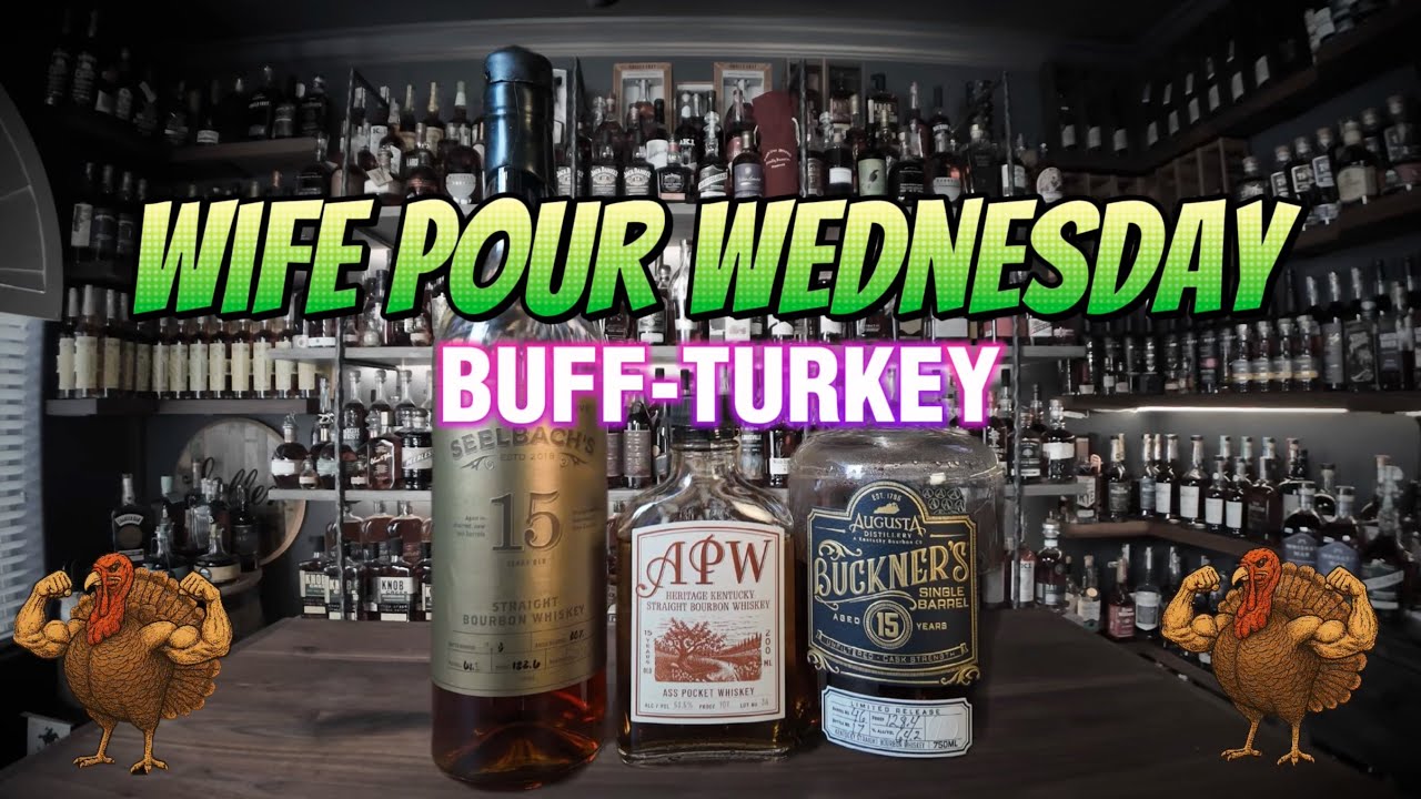 WIFE POUR WEDNESDAY - BUFF-TURKEY EDITION - 08-13-2025 - YouTube
