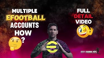 Multiple #Efootball Accounts In Same Phone | #EFPDRIBBLERS